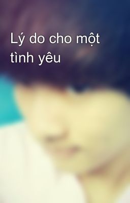 Lý do cho một tình yêu