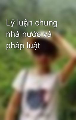 Lý luận chung nhà nước và pháp luật