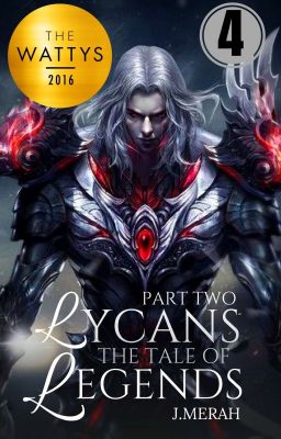 LYCANS, THE TALE OF LEGENDS | PART TWO [C]