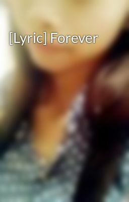 [Lyric] Forever