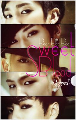 [M] Sweet blood [Longfic|JHyun] (Dropped)