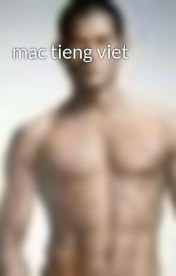 mac tieng viet