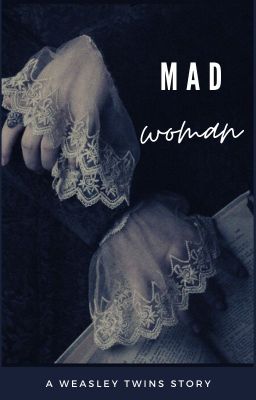 mad woman → fred & george weasley