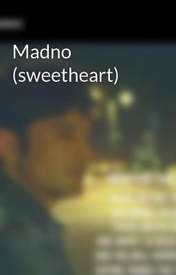 Madno (sweetheart) 