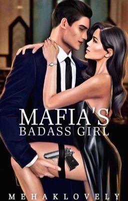 Mafia's Badass Girl ✅