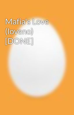 Mafia's Love (loveno) [DONE]