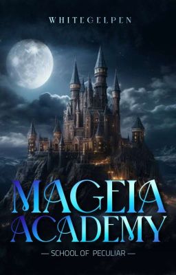 Mageia Academy: School of Peculiar | Ongoing 