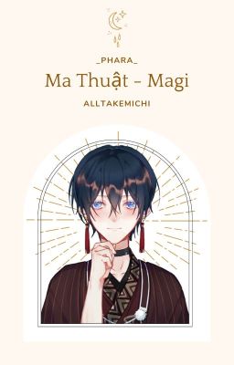 Magi [ALLTAKEMICHI]