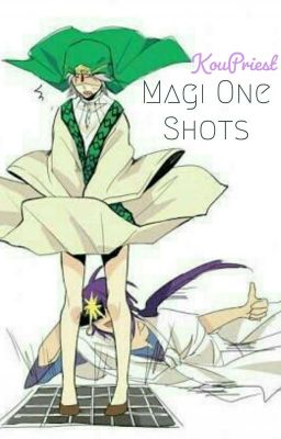 Magi One Shots {REQUESTS OPEN}