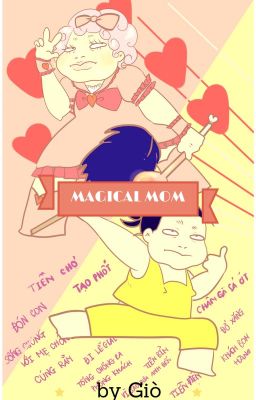 Magical Mom - Bỉm Sữa Diệu Kì