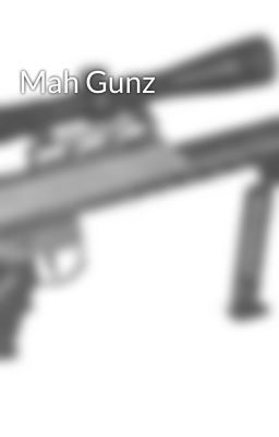 Mah Gunz