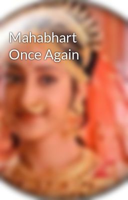 Mahabhart Once Again