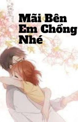 Mãi Bên Em Chồng Nhé