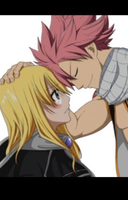 MÃI BÊN NHAU NHÉ LUCY!!!(FAN FIC NALU)