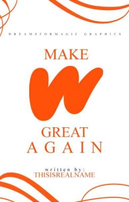 Make Wattpad great again!