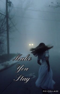 Make You Stay