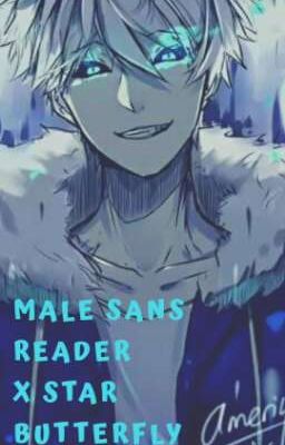 Male Human Sans Reader x Star Butterfly (ON HOLD...still)