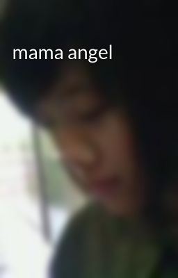 mama angel