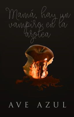 Mamá, hay un vampiro en la azotea