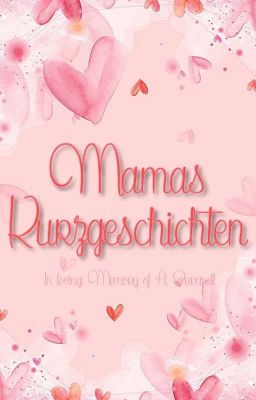 Mamas Kurzgeschichten