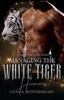 Managing The White Tiger Human ( Genma Series #2 )