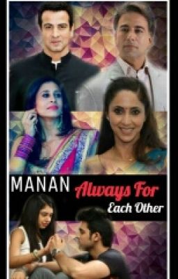 Manan - Always For Each Other