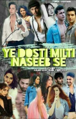 MANAN FF: YEH DOSTI MILTHI NAZEEB SE