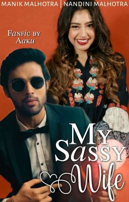 MaNan- My Sassy Wife ✔