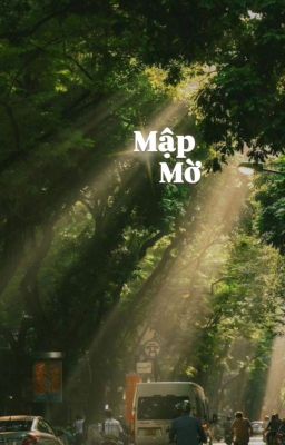 MẬP MỜ