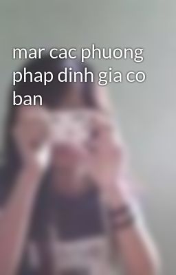 mar cac phuong phap dinh gia co ban