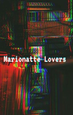 Marionatte Lovers[Completed]