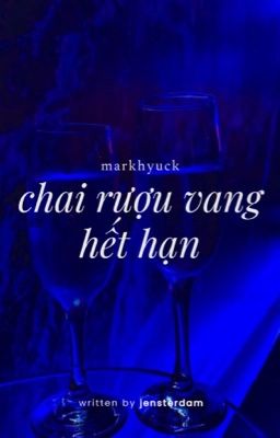 markhyuck; chai rượu vang hết hạn