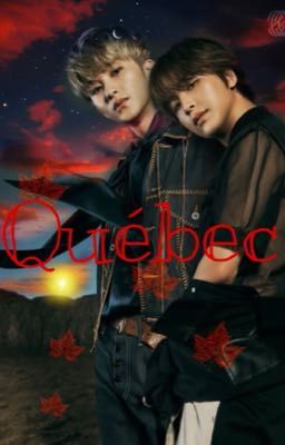 [MARKHYUCK]QUÉBEC