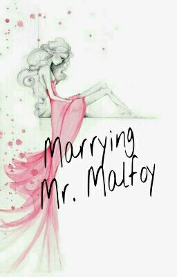 Marrying Mr. Malfoy