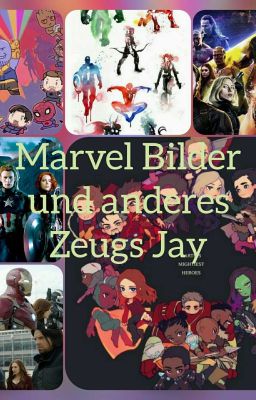 Marvel Bilder und anderes Zeugs Jay 🤗