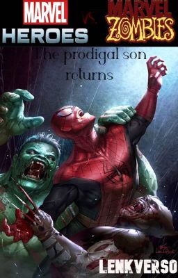 Marvel Heroes Vs. Marvel Zombies: The prodigal son returns