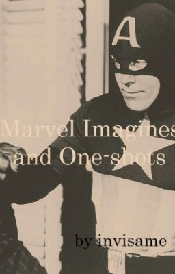 Marvel Imagines and One-shots (Requests Closed)