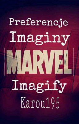 Marvel - Preferencje i Imaginy 