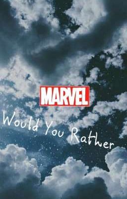 Marvel Would You Rather 