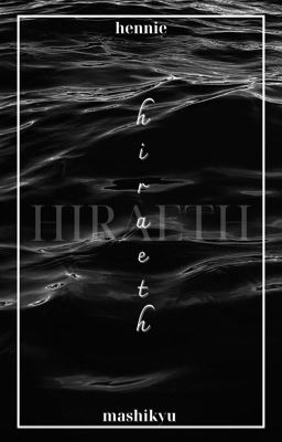 mashikyu | hiraeth