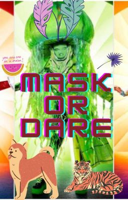 🎭Mask or Dare!🤭