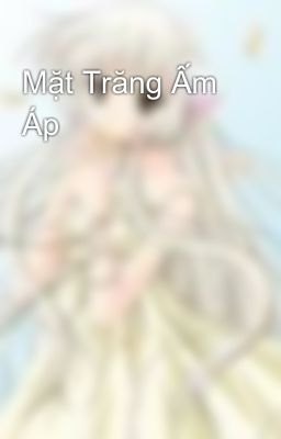 Mặt Trăng Ấm Áp