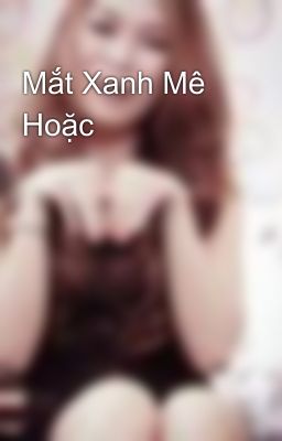 Mắt Xanh Mê Hoặc