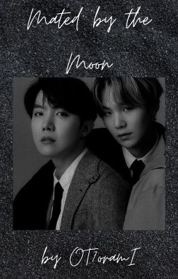 Mated by the Moon (SOPE X Reader)