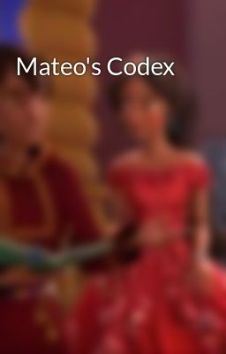 Mateo's Codex