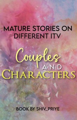 MATURE STORIES ON DIFFERENT ITV COUPLES AND CHARACTERS 