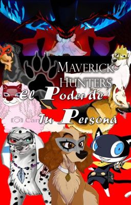 Maverick Hunters-El Poder de tu Persona