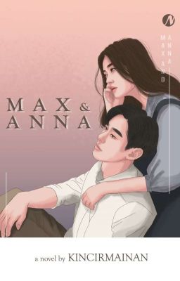 Max and Anna (SUDAH TERBIT)