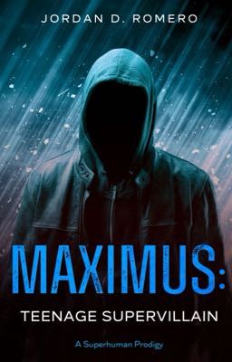 Maximus: Teenage Supervillain - A Superhuman Prodigy