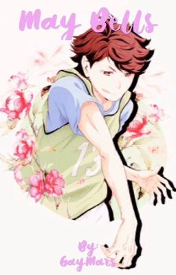 May Bells (Oikawa x reader) {Final Haikyuu Quest!AU}